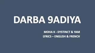 DARBA 9ADIYA Moha K Dystinct Yam Transliteration English French Lyrics 