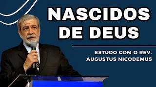 COMO EU SEI QUE NASCI DE NOVO? | Augustus Nicodemus