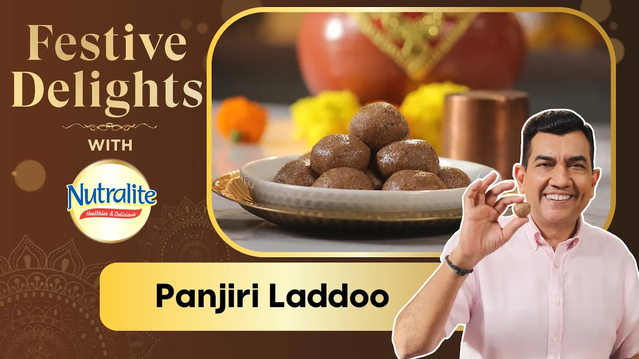 Panjiri Laddoo   Festive Delights with Nutralite   Janmashtami Special   Sanjeev Kapoor Khazana