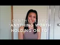 Lagu Anything Worth Holding On To - Cynthia Erivo / Scott Alan Cover | By Caitlin Min Fa