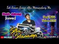 SETIA UNTUK SELAMANYA - VERSI KOPLO JAIPONG (cover)Viral TikTok // Tak Bosan Bosan Aku Memandang mu