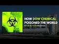 Download Lagu The Dark History of Dow Chemical | A Story of Scandals and Pollution