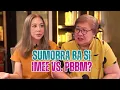 Sumobra ba si Imee VS PBBM?