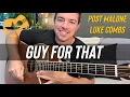 Guy For That Luke Combs Post Malone Beginner Guitar Lesson