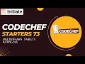 CodeChef STARTERS 73 Multivitamin Tablets Rating - 376 Initiate