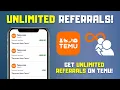 How to Get UNLIMITED Referrals on Temu Top Referral Method