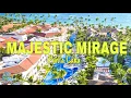 MAJESTIC MIRAGE PUNTA CANA Full Resort Review