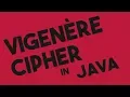 Vigenere Cipher Encryption and Decryption in Java