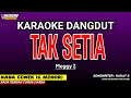 Download Lagu TAK SETIA - Karaoke Nada Wanita (MEGGI Z)
