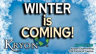 Download WINTER IS COMING! - WEATHER PROPHECY FROM KRYON MP3