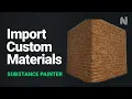 How to Import Custom Materials in Substance 3D Painter