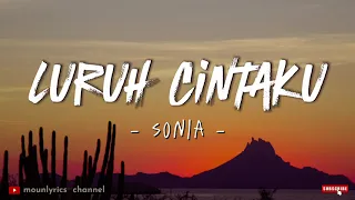 sonia luruh cintaku lirik lyrics