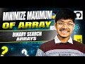 Minimize Maximum of Array Binary Search Arrays C