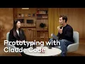 Building and prototyping with Claude Code
