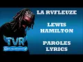 La Rvfleuze - Lewis Hamilton (Paroles/Lyrics)