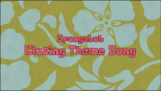 Spongebob Closing Theme Song 10 Hours 