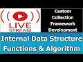 Development of Custom Collections Framework Data Structure Algorithm Java Live Streaming