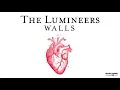 The Lumineers - "Walls" (OFFICIAL AUDIO)