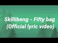 Skillibeng - 50 bag lyrics