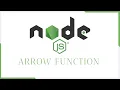 Nodejs Arrow Function