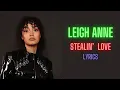 Download Lagu Leigh Anne- Stealin' Love (Lyrics)