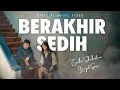 Download Lagu Berakhir Sedih - Langit Sore X Cacha Scholastica (Official Music Video)