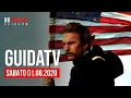 Video di 01 agosto 2020 - La guida ai film da vedere in TV