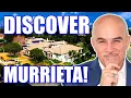DISCOVER Living in Murrieta California Moving to Murrieta California