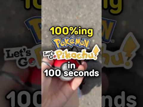 100%ing Pokemon Let's Go Pikachu In 100 Seconds