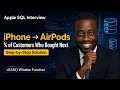 Apple SQL Interview Question of Customers Who Bought AirPods Right After iPhone LEAD Explained