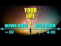 My Theory on Life and Death