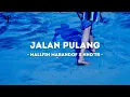 Ko yang bilang cerita lama su hilang - Jalan Pulang - Lagu Timur Terbaru 2024 - MPL- Maitua Pu Lirik