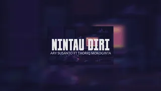 Download Nintau Diri - ArySusanto Ft. ThoriqMokoginta ( Official Lyric Video ) Terbaru!!!2020 MP3