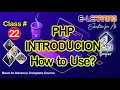 Full Tutorial 22 Introduction is PHP and Server Side Scripting Language
