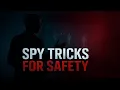 Spy Tricks That Could Save Your Life Awareness Survival Psychology Explained