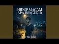 Lagu Hidup Macam Apa Ini (Guru)