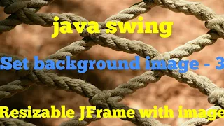 How to set background image - 3 final Java Swing AmitRanjan