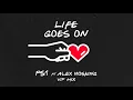 PS1 - Life Goes On (VIP Remix - Official Audio) ft. Alex Hosking