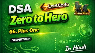 LeetCode 66 Plus One Easy Java Solution DSA Zero to Hero