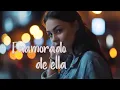 Rubby Pérez - Enamorado De Ella (Con Letra)