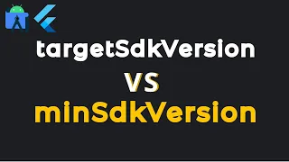 Android minSDKverion vs targetSDKverion What is the difference