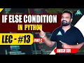 IF Else condition in Python Anish Sir