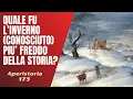 Download Lagu 175- Quale fu l'inverno (conosciuto) più freddo della storia? [Aperistorie]