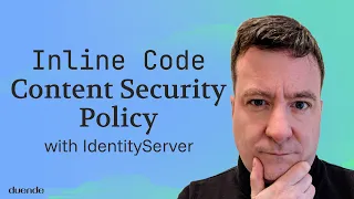 Inline Code and Content Security Policy with IdentityServer