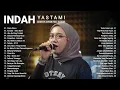 Download Lagu Indah Yastami Top 40 Best Akustik Terpopuler | Stecu Stecu, Asmara | Indah Yastami Full Album