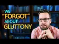 We don t think gluttony is a sin anymore