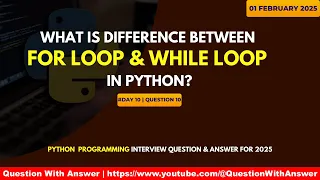 For Loop vs While Loop in Python Key Differences Best Use Cases Explained