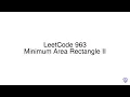 LeetCode 963 Minimum Area Rectangle II