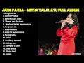 Download Lagu JANG PAKSA - MITHA TALAHATU FULL ALBUM TERBARU || quotetimurreal