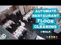Automated Restaurant Cleaning with the i-walk Co-botic Add-on for the i-mop XL